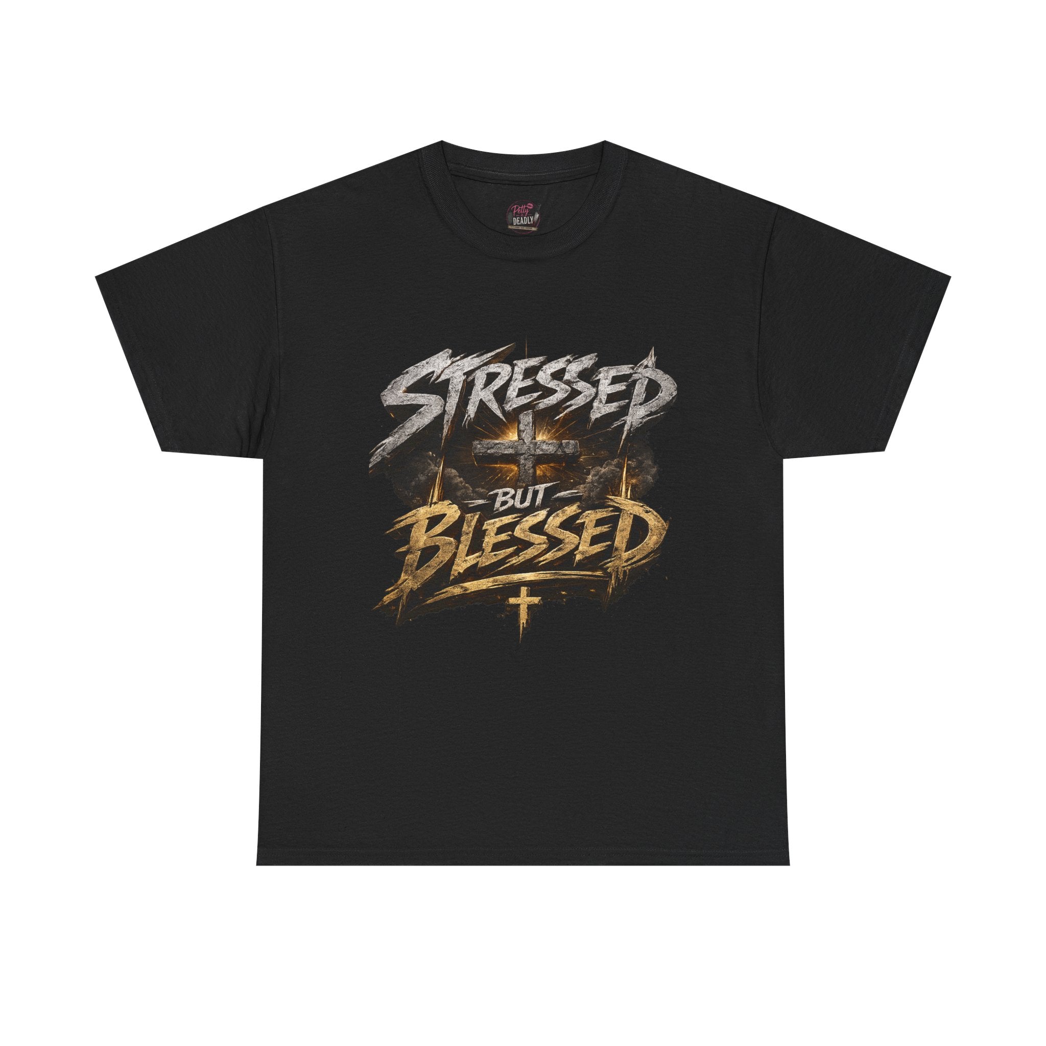 Stressed BUT Blessed T-shirt