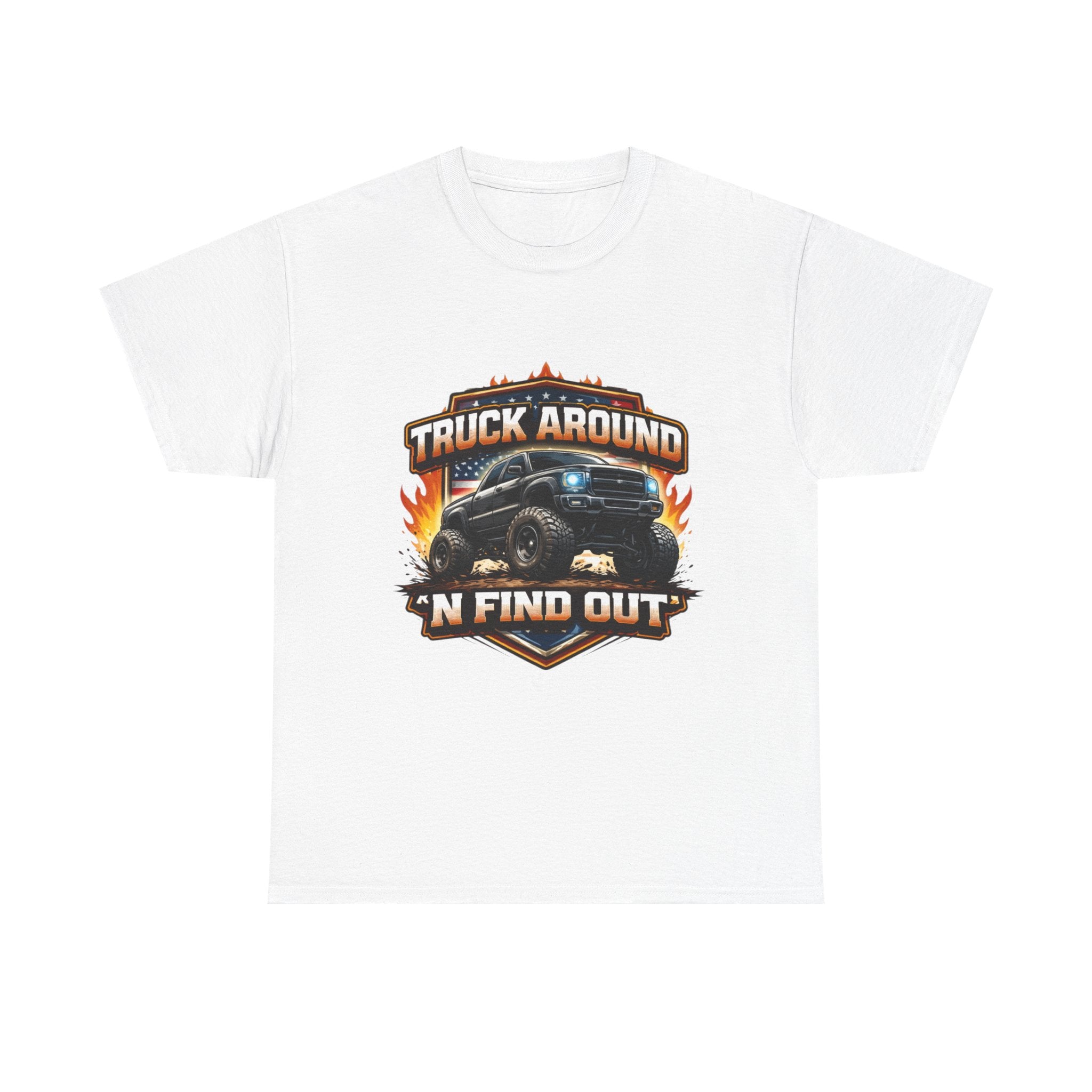 Truck Around N Find Out American Flag T-shirt