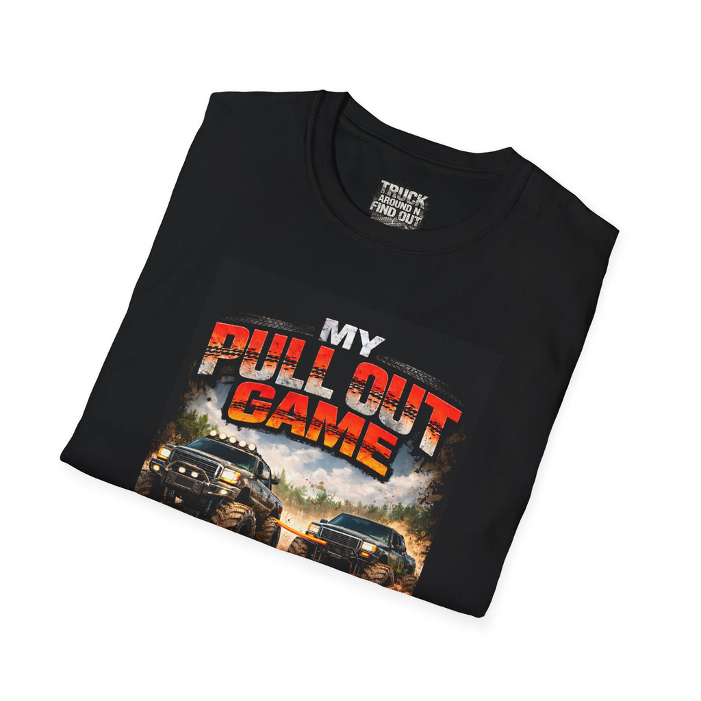 Pull Out Game T-Shirt