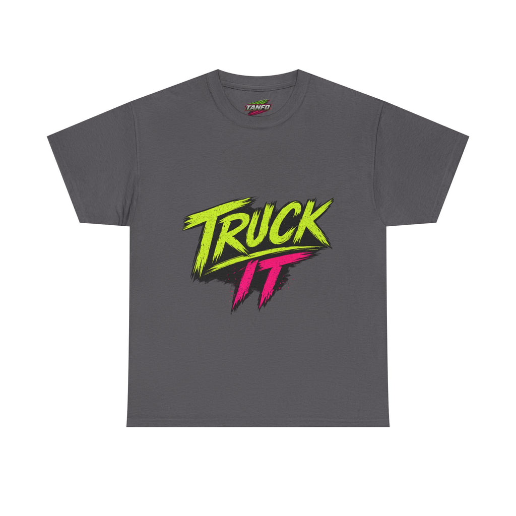 Truck It T-shirt
