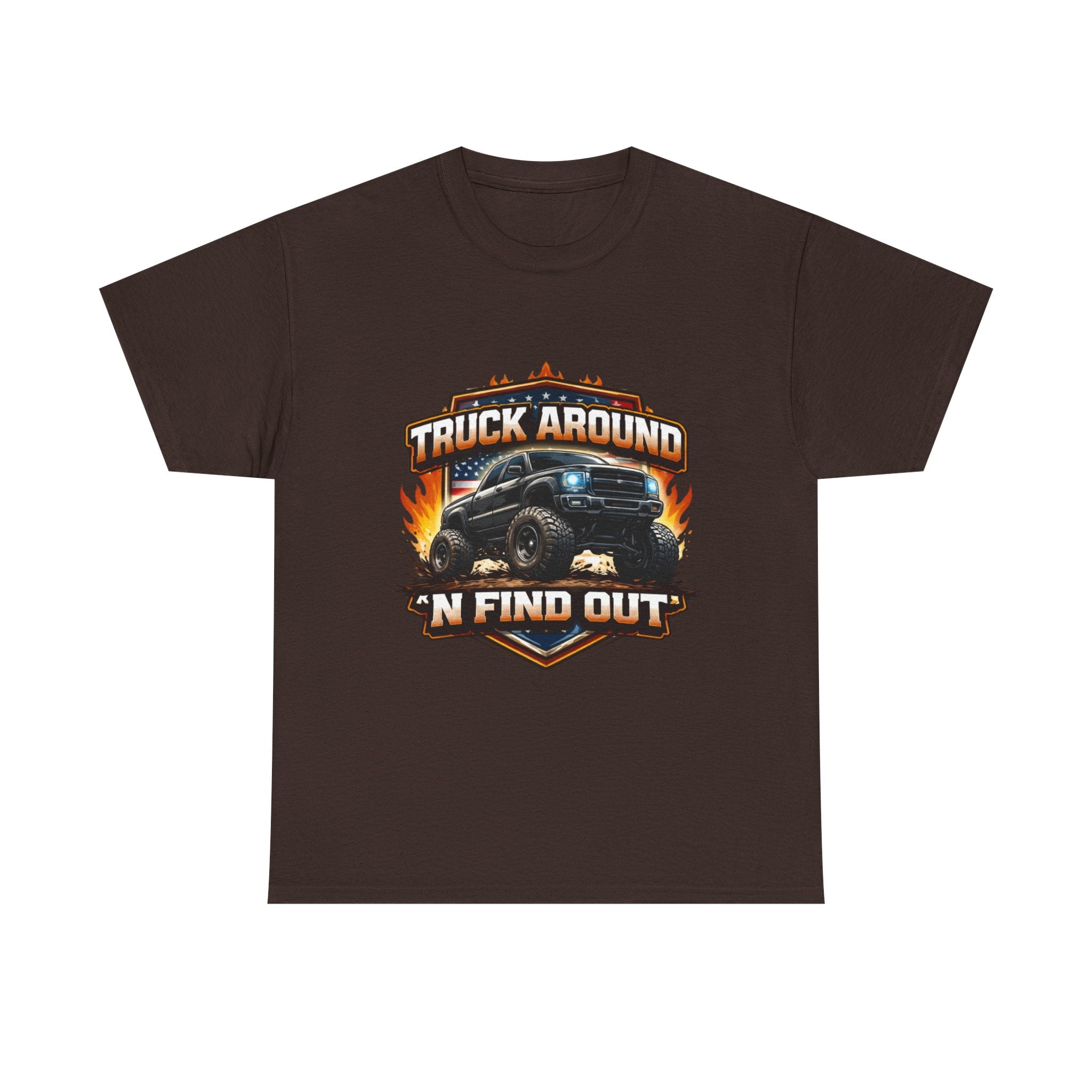 Truck Around N Find Out American Flag T-shirt