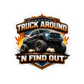 Truck Around N Find Out American Flag Sticker