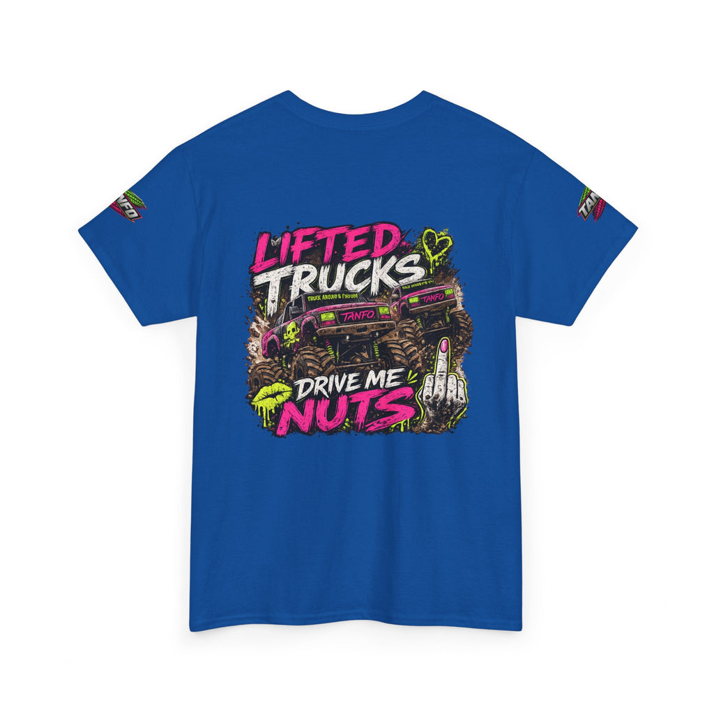 Lifted Trucks Drive Me Nuts T-shirt
