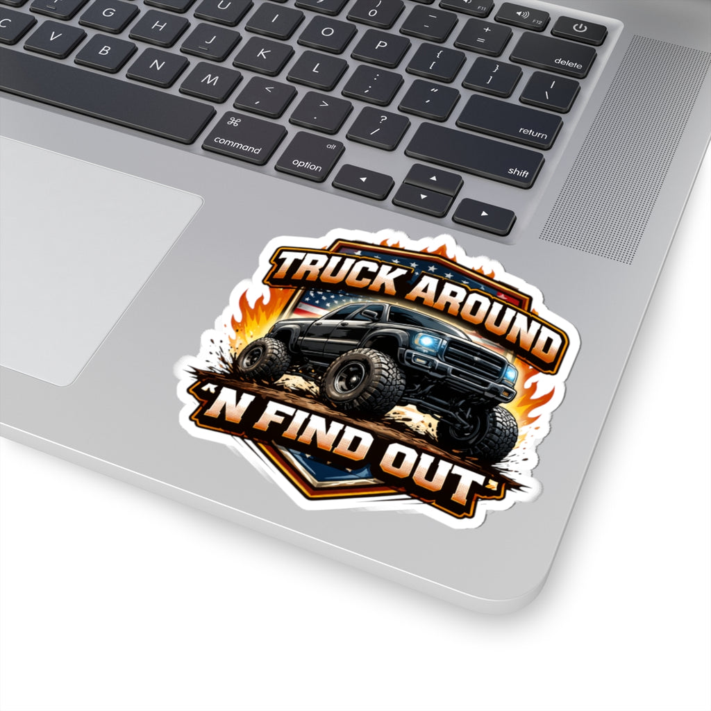 Truck Around N Find Out American Flag Sticker