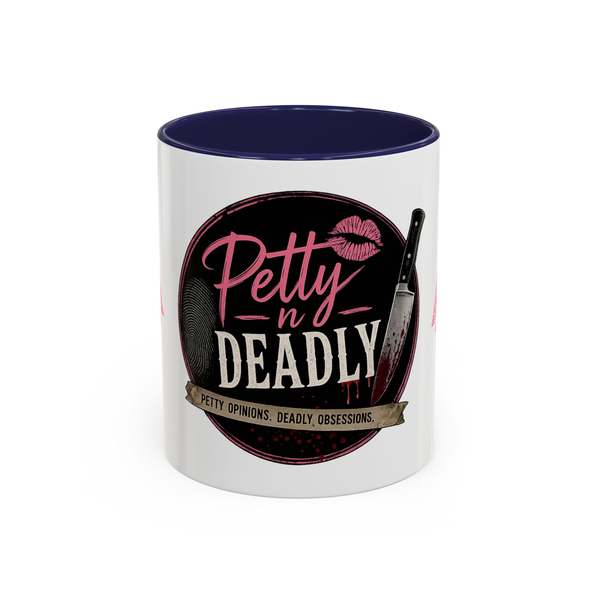 Petty N Deadly Coffee Mug (11, 15oz)