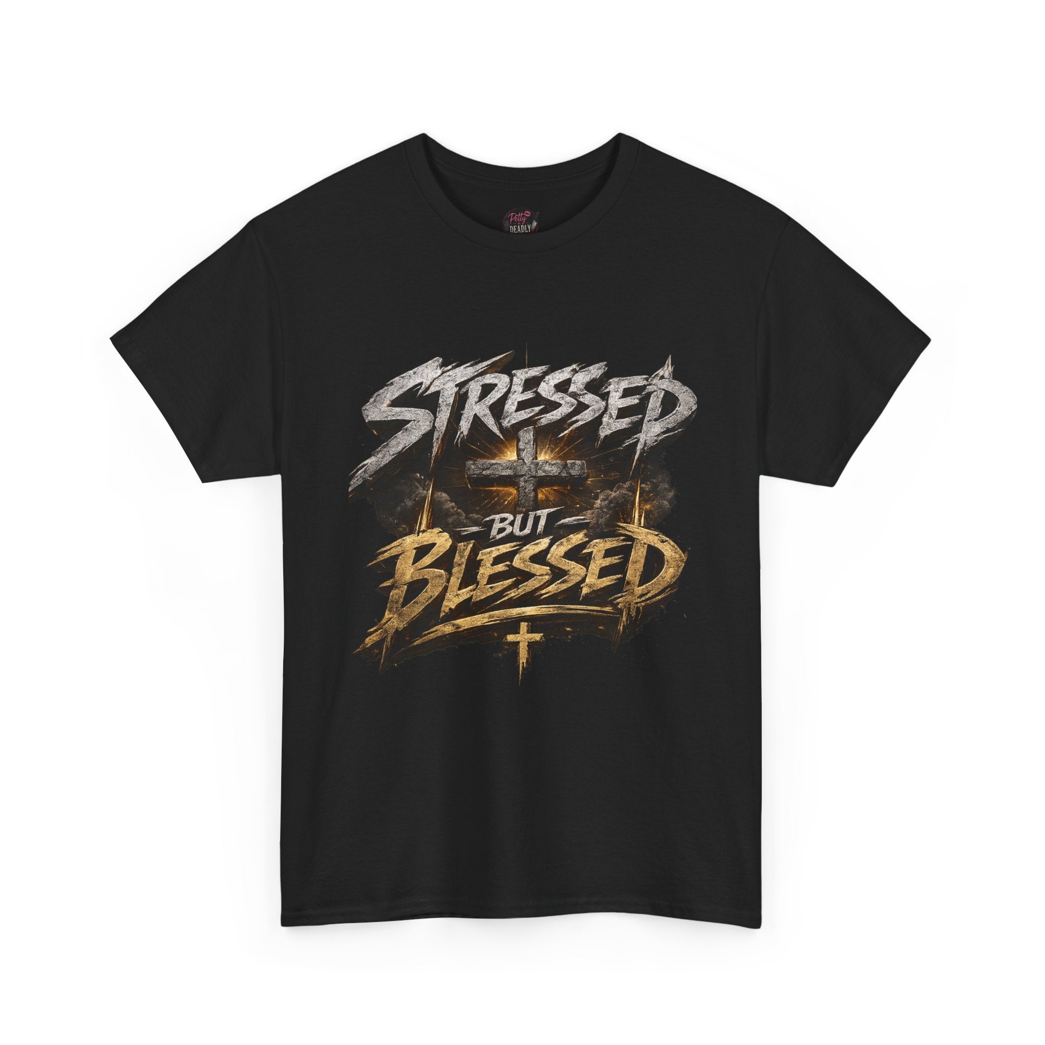 Stressed BUT Blessed T-shirt