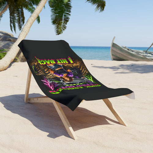 I Hit Back Beach Towel