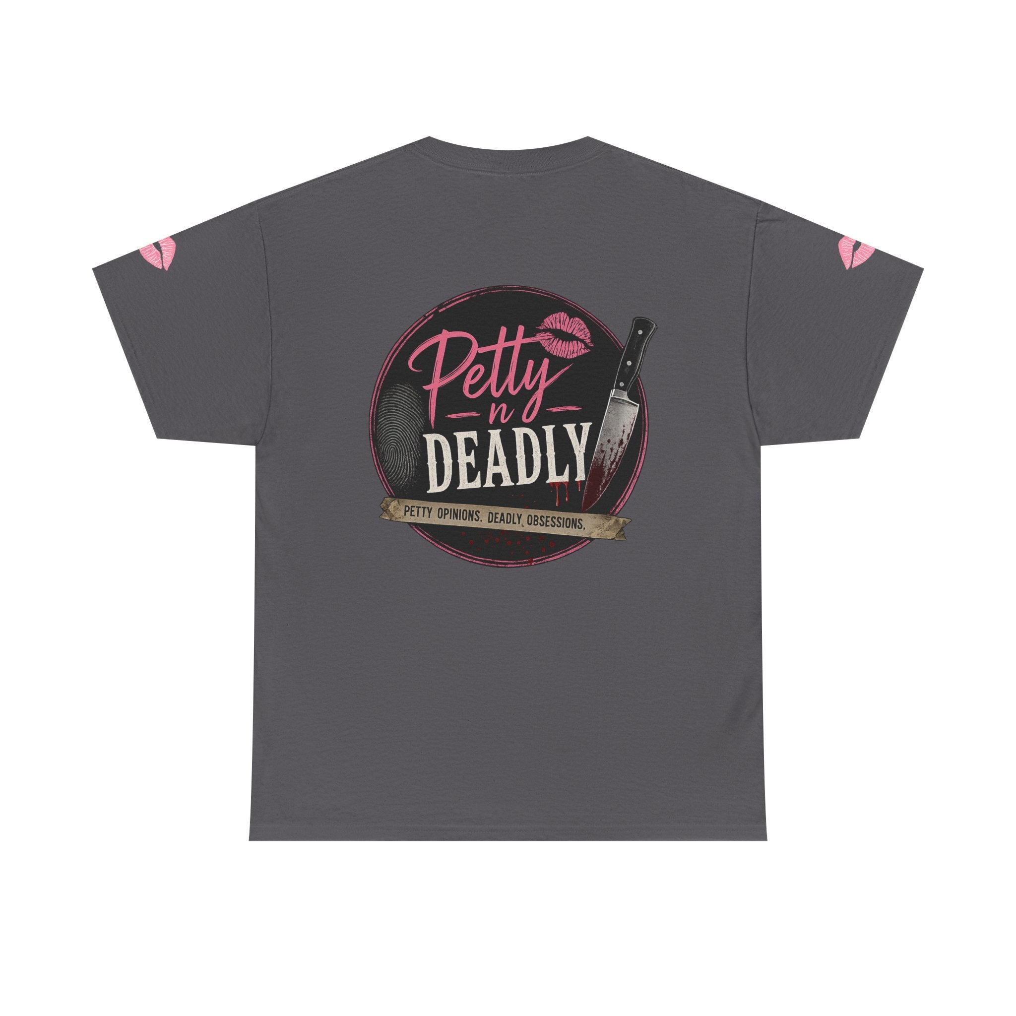 Petty N Deadly T-shirt